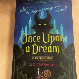 Once upon a dream - Liz braswell. A twisted tale